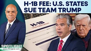 Trump's $100,000 H-1B Fee To Be Sued by 20 States: California Attorney General | Spotlight | N18G
