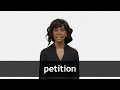 How to pronounce PETITION in American English