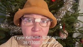 Tyyne Kettunen sotepäivittää 36/13000 - Hyvää Joulua, kaikki!