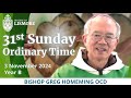 Catholic Mass Today 31st Sunday Ordinary Time 3 November 2024 Bishop Greg Homeming Lismore Australia