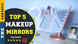 ✅ Top 5: Best Lighted Makeup Mirrors | Vanity Mirrors 2022 [Tested \u0026 Reviewed]