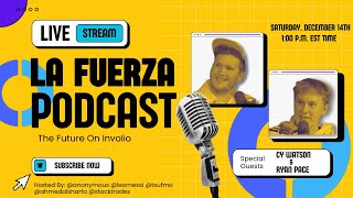 @lafuerza podcast