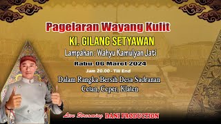 🔴Live Wayang Kulit KI. GILANG SETYAWAN 