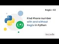 How to find Phone number using Python RegEx |  RegEx - 03  | Python Programming