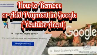 Paano Palitan-Alisin ang Payment Details sa ating Google-YouTube Accnt:How to Remove Payment Details