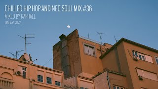 CHILLED HIP HOP AND NEO SOUL MIX #36