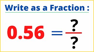 What is 0.56 as a Fraction? (Simplest Form)