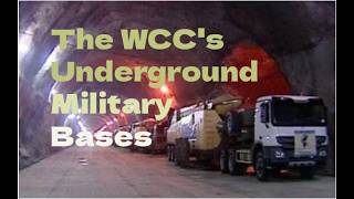 The WCC's Underground Military Bases