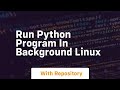 run python program in background linux