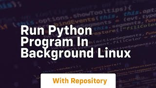 run python program in background linux