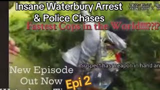 Waterbury’s Wildest Arrests-Insane Foot Pursuits 🚨 Fastest Cop Alive!!| EP. 2