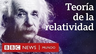 Qué es la teoría de la relatividad de Einstein y por qué fue tan revolucionaria