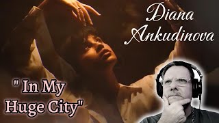 Diana Ankudinova | IN MY HUGE CITY | First Time Reaction