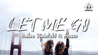 Hailee Steinfeld, Alesso - Let Me Go (Lyrics) ft. Florida Georgia Line, WATT