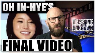 Deepest Internet Mysteries: Oh In-Hye’s Final Video...