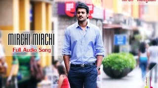 Mirchi Mirchi - Mirchi Malayalam Full Audio Song | Prabhas,Anushka,DeviSriiPrasad