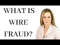 Wire Fraud is an offense that the Feds love to charge.