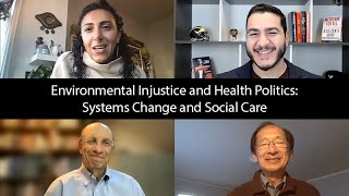 Environmental Injustice and Health Politics: Systems Change and Social Care