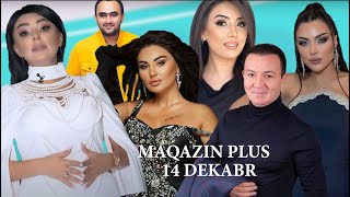 MAQAZIN PLUS 14 DEKABR | ŞƏBNƏM TOVUZLU,VASİF MƏHƏRRƏMLİ,YEGANƏ MÜRSƏLOVA,NADİR QAFARZADƏ,MÜRSƏL...