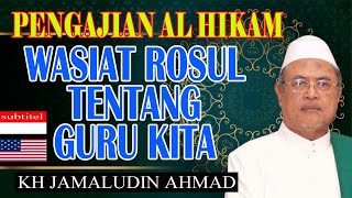 study al hikam Rasulullah reminded about our teacher,kh jamaludin ahmad