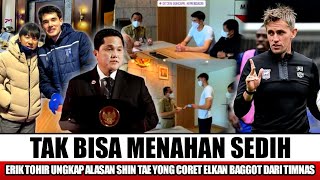 PSSI BUKA SUARA!!ERIK TOHIR UNGKAP ALASAN SHIN TAE YONG CORET ELKAN BAGGOT DARI TIMNAS INDONESIA...