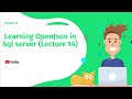 Learning OpenJson in Sql server (Lecture 14)