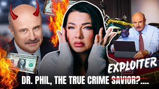 Dr Phil Needs To Be Cancelled The Ultimate Exploiter