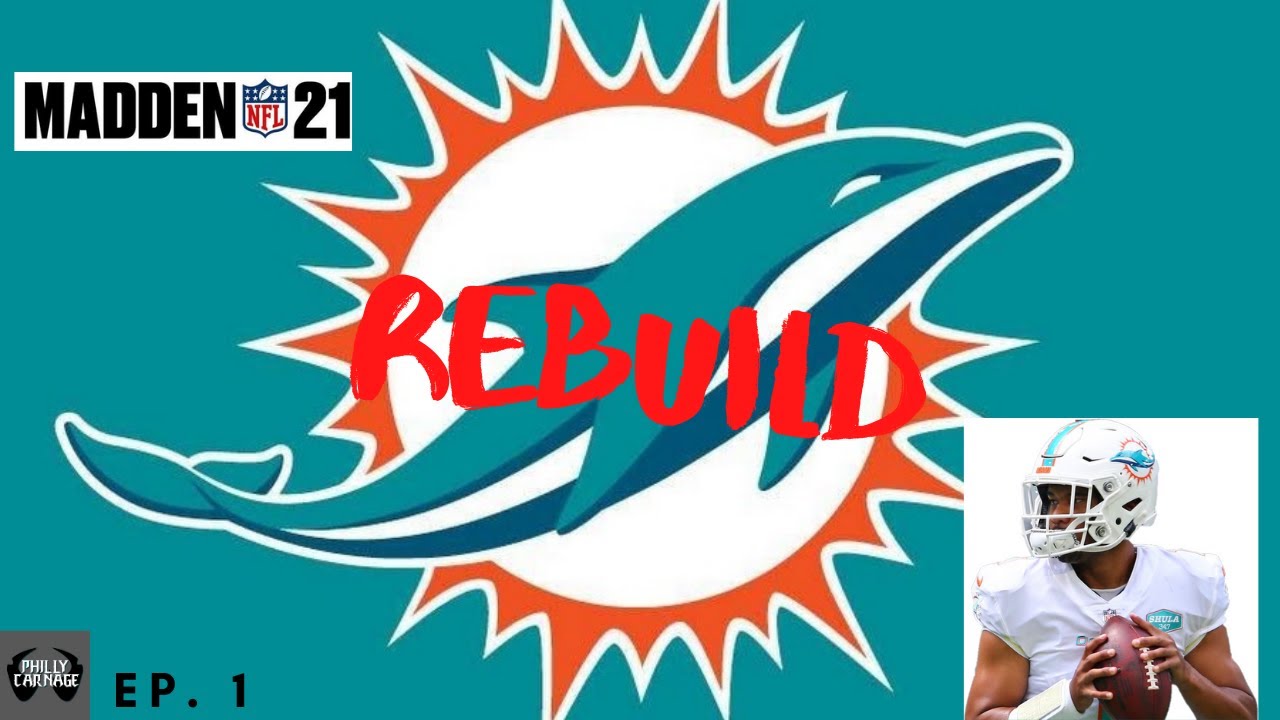 Did Tanking For Tua Work? | Dolphins Rebuild | Madden 21 - YouTube