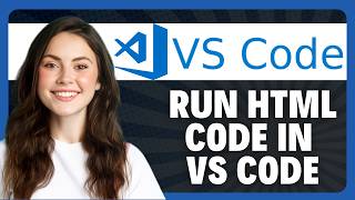 How to Run HTML Code in VS Code in 2026