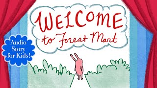 Welcome to Forest Mart | Audio Story for Kids | Kids Podcast #bedtimestory #audiostory #audiobook