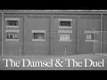 The Damsel & The Duel
