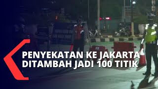 Mobilitas Warga Masih Tinggi, Penyekatan ke Jakarta Ditambah Jadi 100 Titik