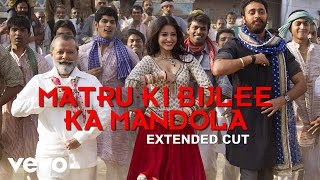 Matru Ki Bijlee Ka Mandola Full Video - Title Track|Anushka Sharma,Imran|Sukhwinder Singh
