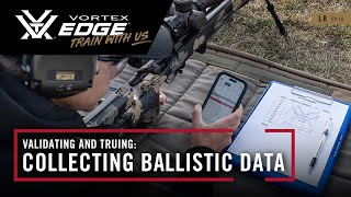 Improve Your Accuracy with Ballistic Data | Find Your Edge – Long Range Ep. 16