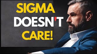 The Real Truth Why Sigma Males Ignore Everyone