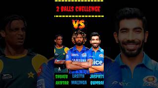 Lasith Malinga vs Jasprit Bumrah vs Shoaib Akhtar 2-2 Balls Battel Chellenge 😱 #shorts