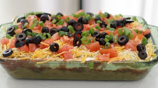 How to Make 7 Layer Dip | Easy Homemade Seven Layer Bean Dip Recipe