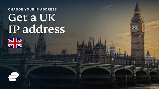 How to get a UK IP address 🇬🇧
