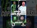 America-Mg x Corinthians confrontos definidos pelas as quartas de final da Copa do Brasil #shorts