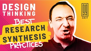 UX Design Thinking - Research Synthesis Best Practices