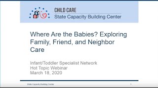 Where Are the Babies? Exploring Family, Friend, and Neighbor Care