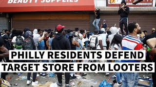 Philadelphia Residents Form Wall to Defend Target From Looters and Rioters