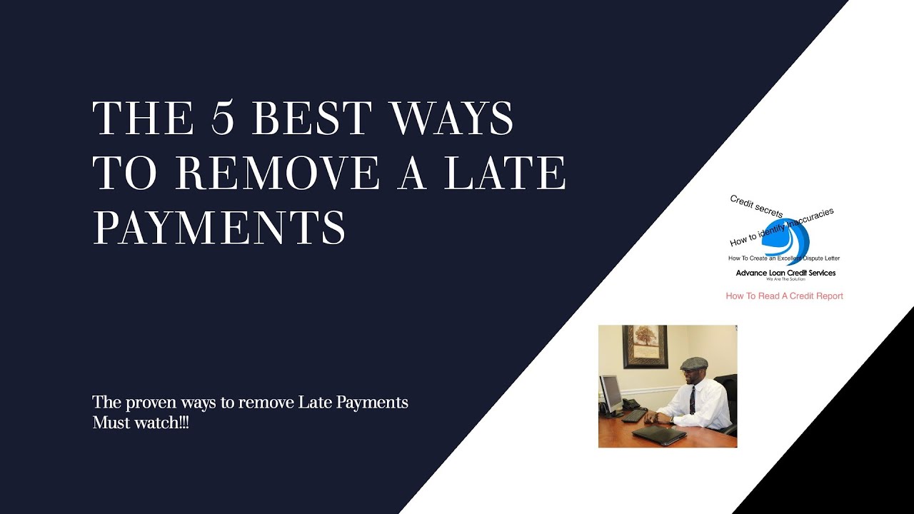 5 Ways To Remove Late Payments From Your Credit Report. Best Strategies ...