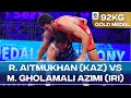 Gold Medal • FS 92Kg • Rizabek AITMUKHAN (KAZ) vs. Mohammadmobin Gholamali AZIMI (IRI)