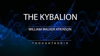 The Kybalion by Three Initiates - Full Audio Book