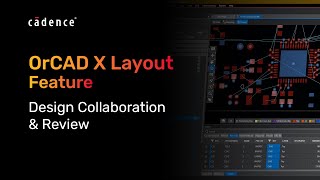 OrCAD X Feature - Design Collaboration and Review