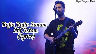 Rafta Rafta Sanam (Lyrics Song)  - Atif Aslam | Hum Tere Ho Gaye Latest song
