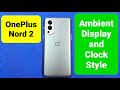 Ambient Display OnePlus Nord 2