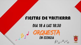 Fiestas de VALTIERRA Concierto de la orquesta EN ESENZIA Tarde