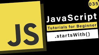 JavaScript Basics - startsWith()